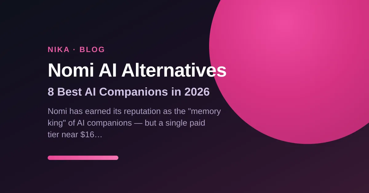 Nomi AI alternatives — 8 best AI companions in 2026